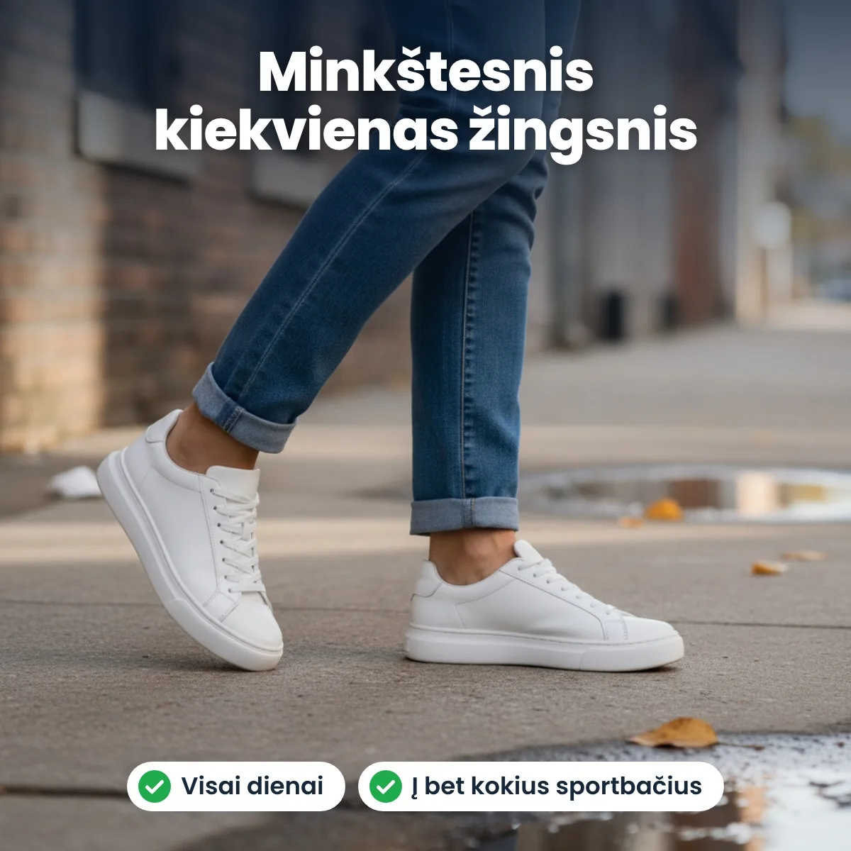 Minkštesnis kiekvienas žingsnis